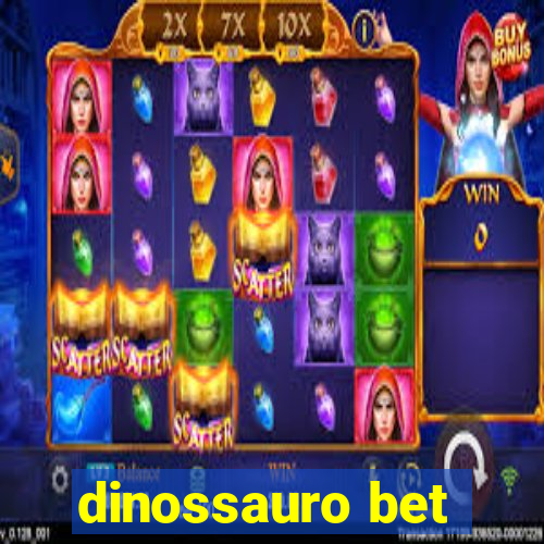 dinossauro bet